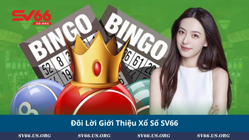 Đôi Lời Giới Thiệu Xổ Số SV66