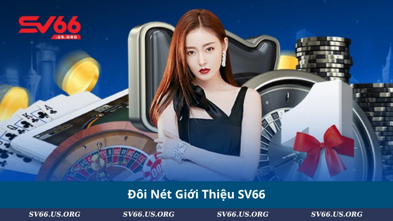 Đôi Nét Giới Thiệu SV66