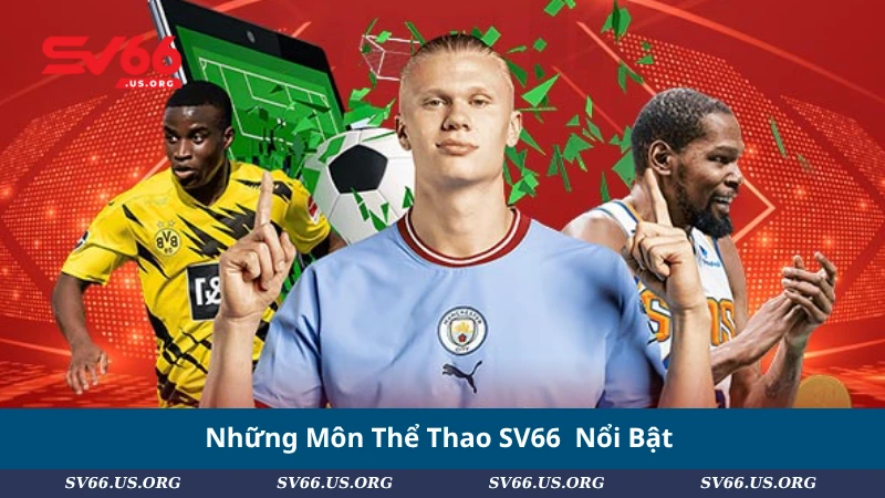 Những Môn Thể Thao SV66 Nổi Bật