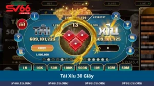 Tài Xỉu 30 Giây
