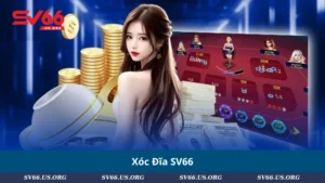 Xóc Đĩa SV66